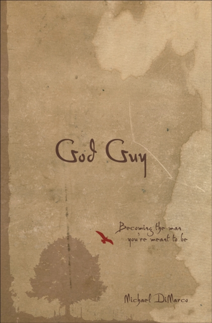 God Guy : Becoming the Man You're Meant to Be, Hardback Book