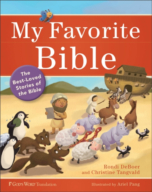 My Favorite Bible : The Best-Loved Stories of the Bible, Hardback Book