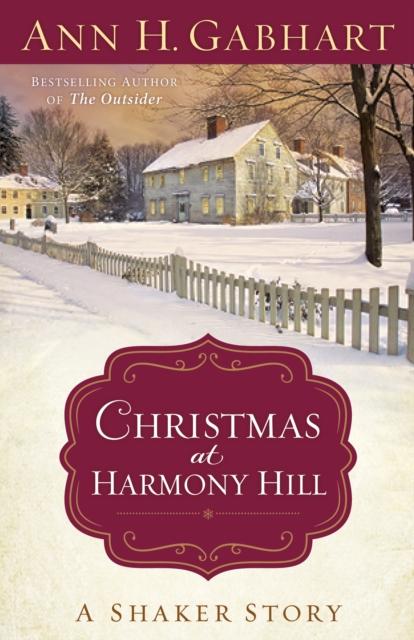Christmas at Harmony Hill : A Shaker Story, Hardback Book