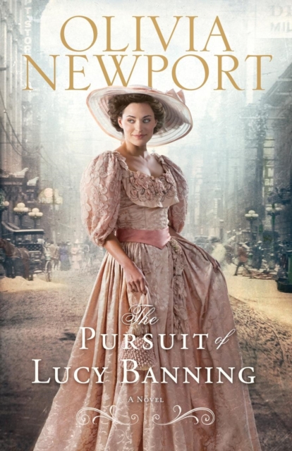 The Pursuit of Lucy Banning : A Novel, Paperback / softback Book