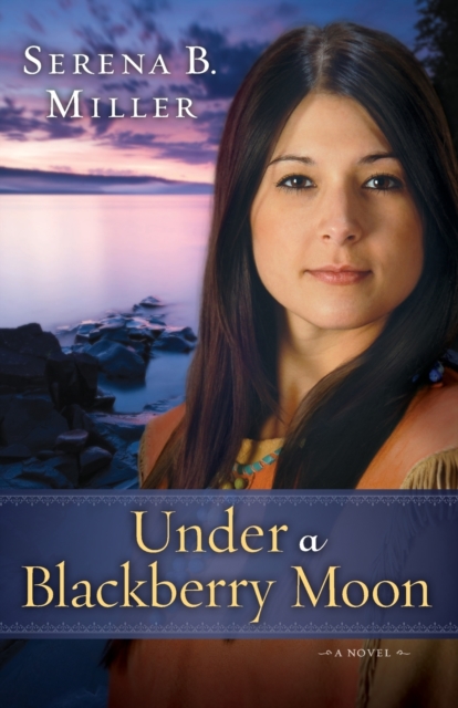 Under a Blackberry Moon : A Novel, Paperback / softback Book