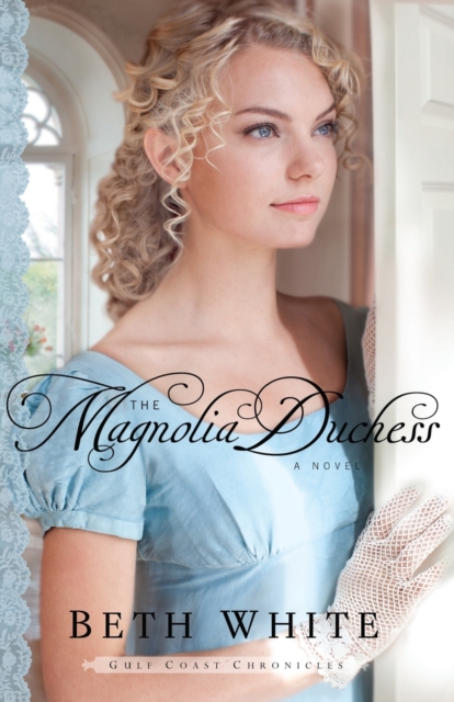 The Magnolia Duchess : A Novel, Paperback / softback Book