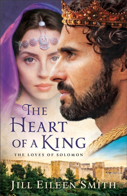 The Heart of a King - The Loves of Solomon, Paperback / softback Book