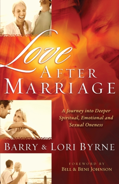 Love After Marriage – A Journey Into Deeper Spiritual, Emotional and Sexual Oneness, Paperback / softback Book