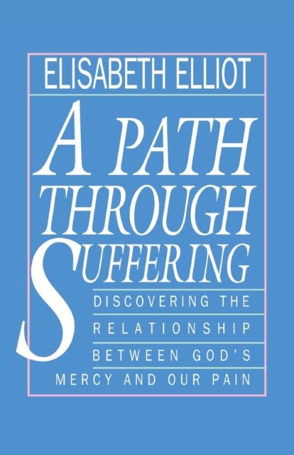 A Path Through Suffering, Paperback / softback Book