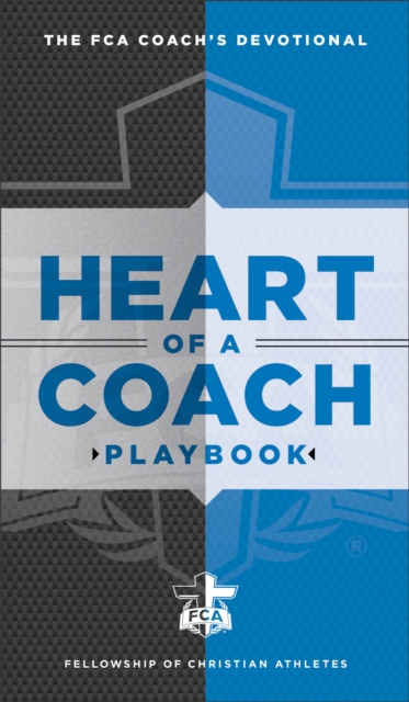 Heart of a Coach Playbook : Daily Devotions for Leading by Example, Paperback / softback Book