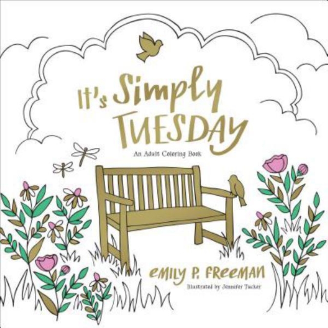 It's Simply Tuesday : An Adult Coloring Book, Paperback / softback Book