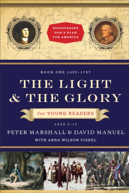 The Light and the Glory for Young Readers - 1492-1787, Paperback / softback Book