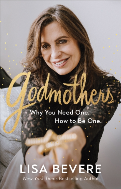 Godmothers – Why You Need One. How to Be One., Hardback Book