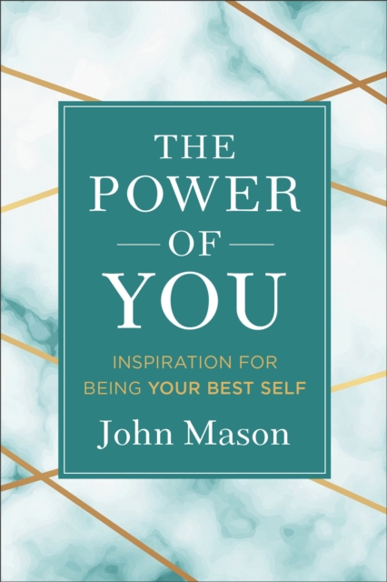 The Power of You - Inspiration for Being Your Best Self, Hardback Book