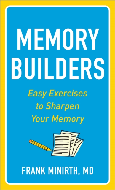 Memory Builders : Easy Exercises to Sharpen Your Memory, Paperback / softback Book