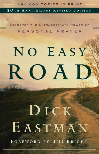 No Easy Road - Discover the Extraordinary Power of Personal Prayer, Paperback / softback Book