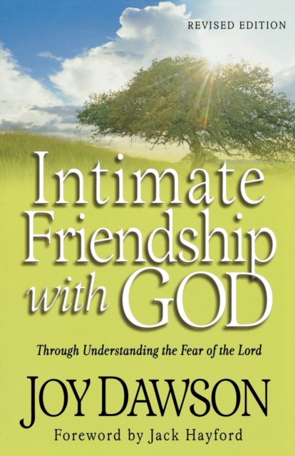 Intimate Friendship with God - Through Understanding the Fear of the Lord, Paperback / softback Book