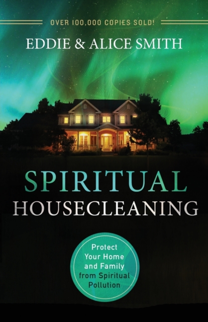 Spiritual Housecleaning - Protect Your Home and Family from Spiritual Pollution, Paperback / softback Book