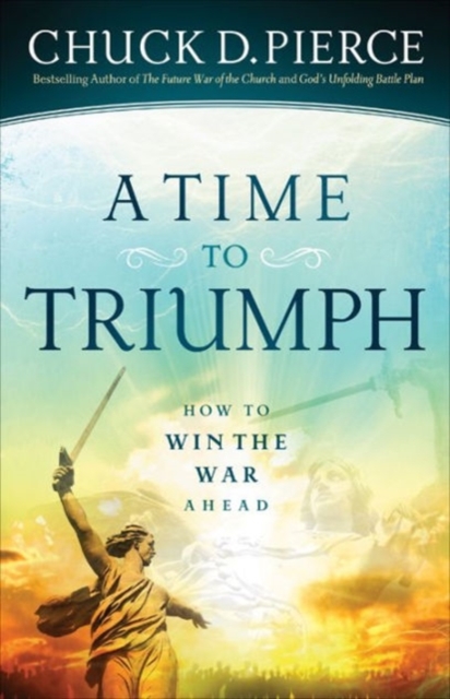 A Time to Triumph - How to Win the War Ahead, Paperback / softback Book