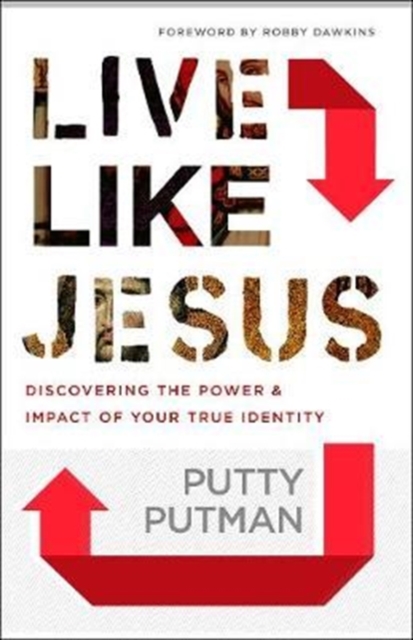 Live Like Jesus - Discover the Power and Impact of Your True Identity, Paperback / softback Book