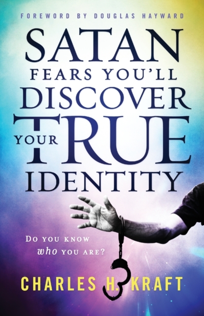 Satan Fears You`ll Discover Your True Identity - Do You Know Who You Are?, Paperback / softback Book