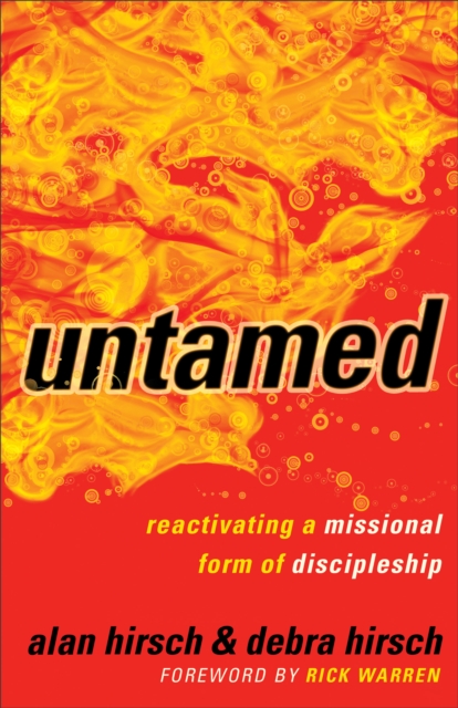 Untamed : Reactivating a Missional Form of Discipleship, Paperback / softback Book