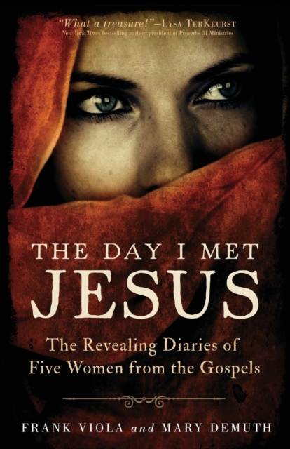 The Day I Met Jesus - The Revealing Diaries of Five Women from the Gospels, Paperback / softback Book