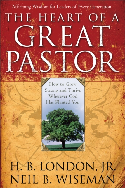 The Heart of a Great Pastor, Paperback / softback Book