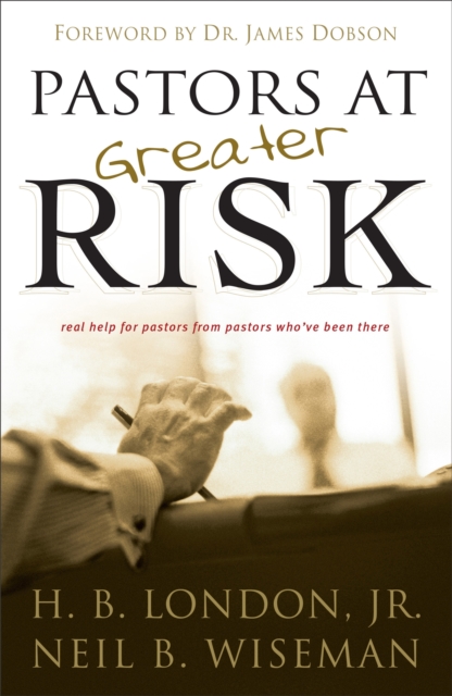 Pastors at Greater Risk, Paperback / softback Book