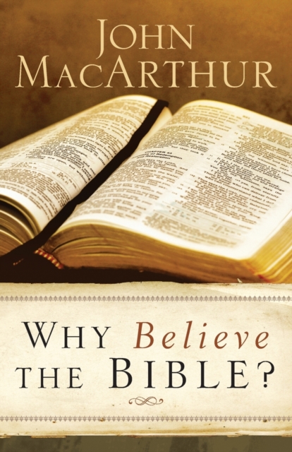 Why Believe the Bible?, Paperback / softback Book