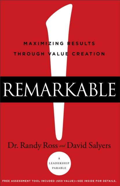 Remarkable! - Maximizing Results through Value Creation, Hardback Book