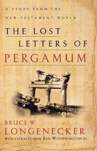 The Lost Letters of Pergamum: a Story from the New Testament World, Paperback Book