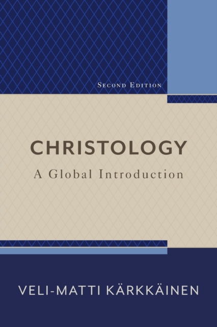 Christology – A Global Introduction, Paperback / softback Book