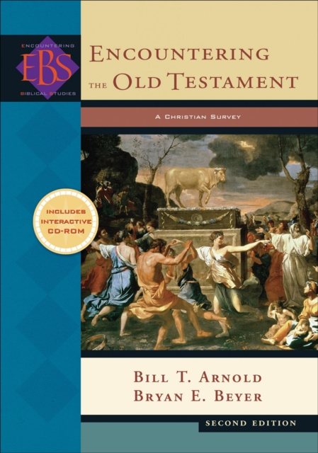 Encountering the Old Testament : A Christian Survey, Hardback Book