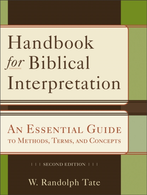 Handbook for Biblical Interpretation - An Essential Guide to Methods, Terms, and Concepts, Paperback / softback Book