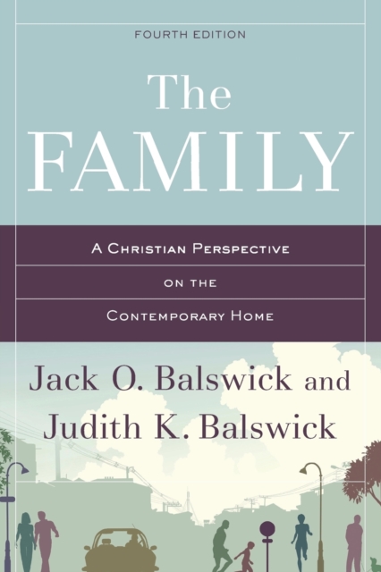 The Family : A Christian Perspective on the Contemporary Home, Paperback / softback Book