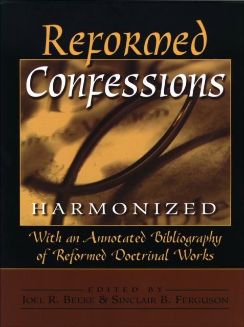 Reformed Confessions Harmonized, Paperback / softback Book