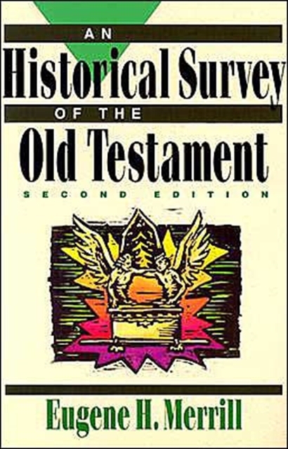 An Historical Survey of the Old Testament, Paperback / softback Book