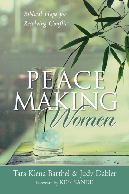 Peacemaking Women - Biblical Hope for Resolving Conflict, Paperback / softback Book