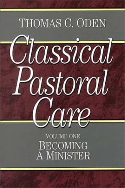 Classical Pastoral Care, Paperback / softback Book