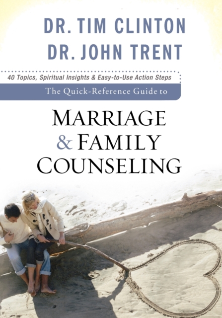 The Quick-Reference Guide to Marriage & Family Counseling, Paperback / softback Book