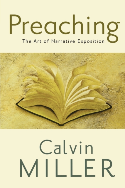Preaching - The Art of Narrative Exposition, Paperback / softback Book