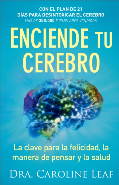 Enciende tu cerebro – La clave para la felicidad, la manera de pensar y la salud, Paperback / softback Book