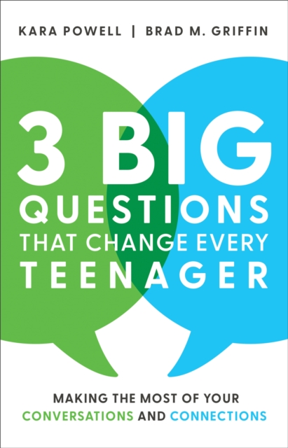 3 Big Questions That Change Every Teenager - Making the Most of Your Conversations and Connections, Hardback Book
