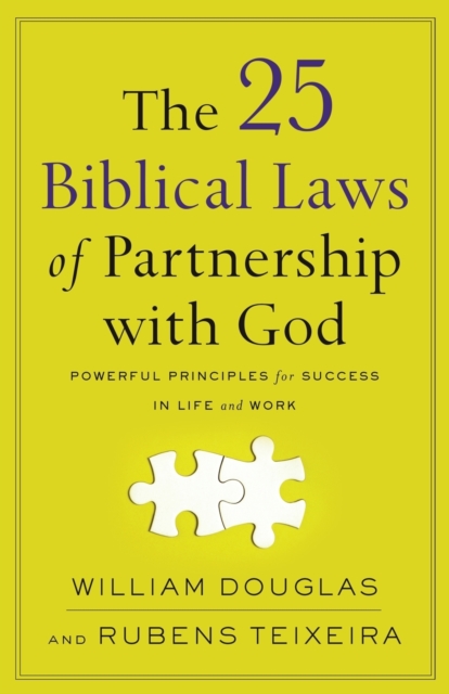 The 25 Biblical Laws of Partnership with God - Powerful Principles for Success in Life and Work, Paperback / softback Book