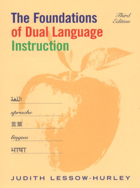 The Foundations of Dual Language Instruction, Paperback Book