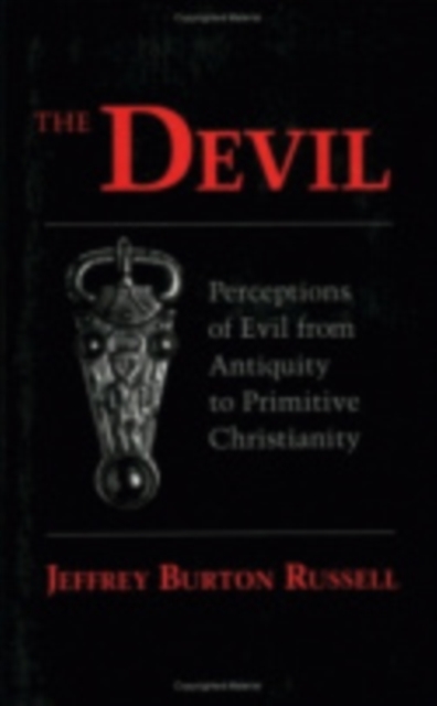 The Devil : Perceptions of Evil from Antiquity to Primitive Christianity, Hardback Book