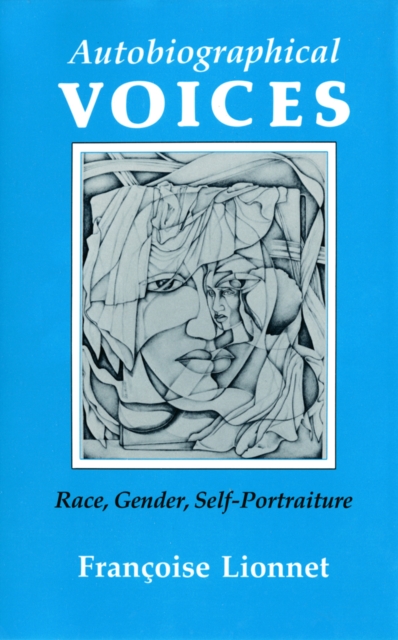 Autobiographical Voices : Race, Gender, Self-Portraiture, Hardback Book