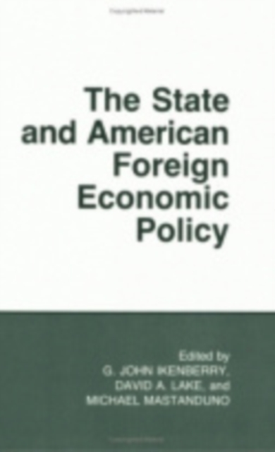 The State and American Foreign Economic Policy, Hardback Book