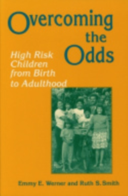 Overcoming the Odds : High Risk Children from Birth to Adulthood, Hardback Book