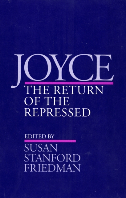 Joyce : The Return of the Repressed, Hardback Book