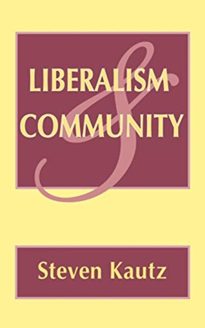 Liberalism and Community, Hardback Book