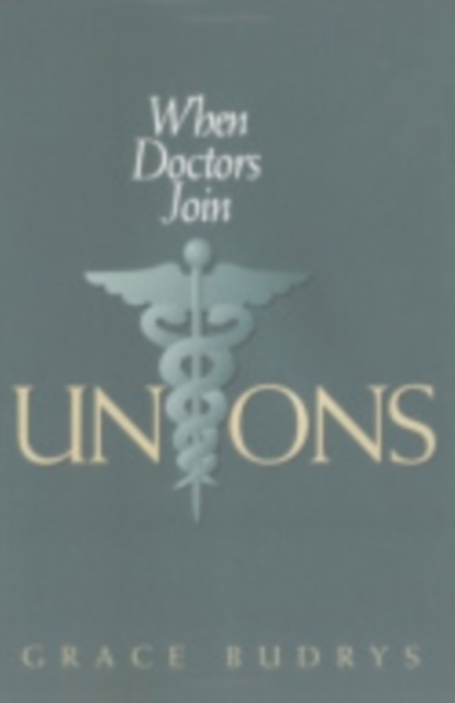 When Doctors Join Unions, Hardback Book
