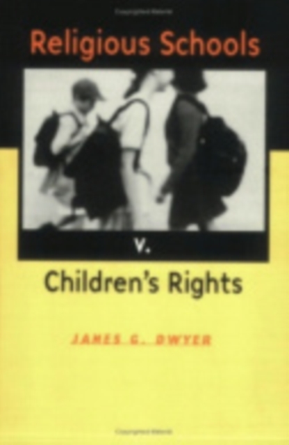 Religious Schools v. Children's Rights, Hardback Book